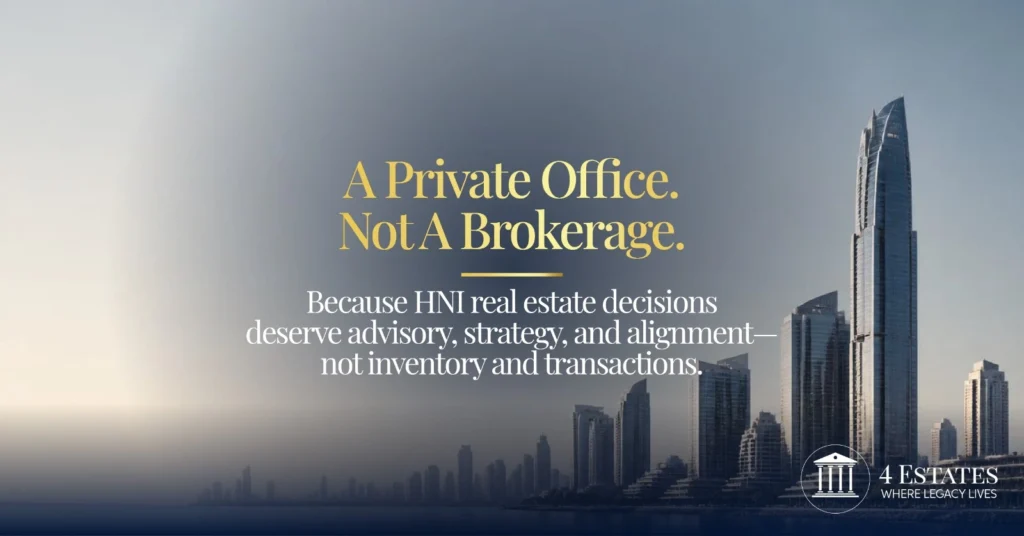 A private office not a brokerage — HNI real estate advisory strategy and alignment, 4 Estates Realtors