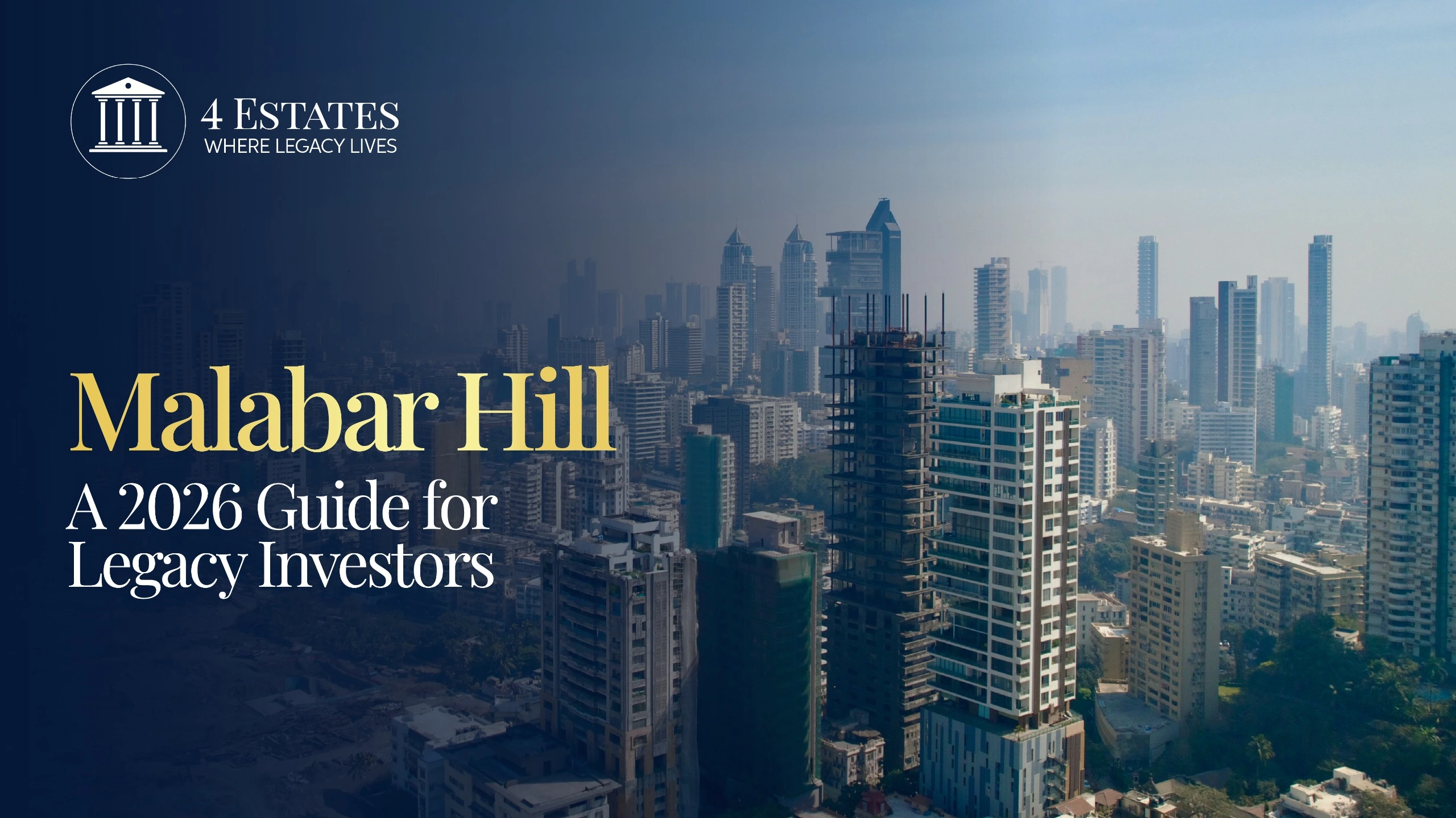 Malabar Hill Mumbai luxury homes investment guide 2026 — Arabian Sea view from South Mumbai 4 Estates