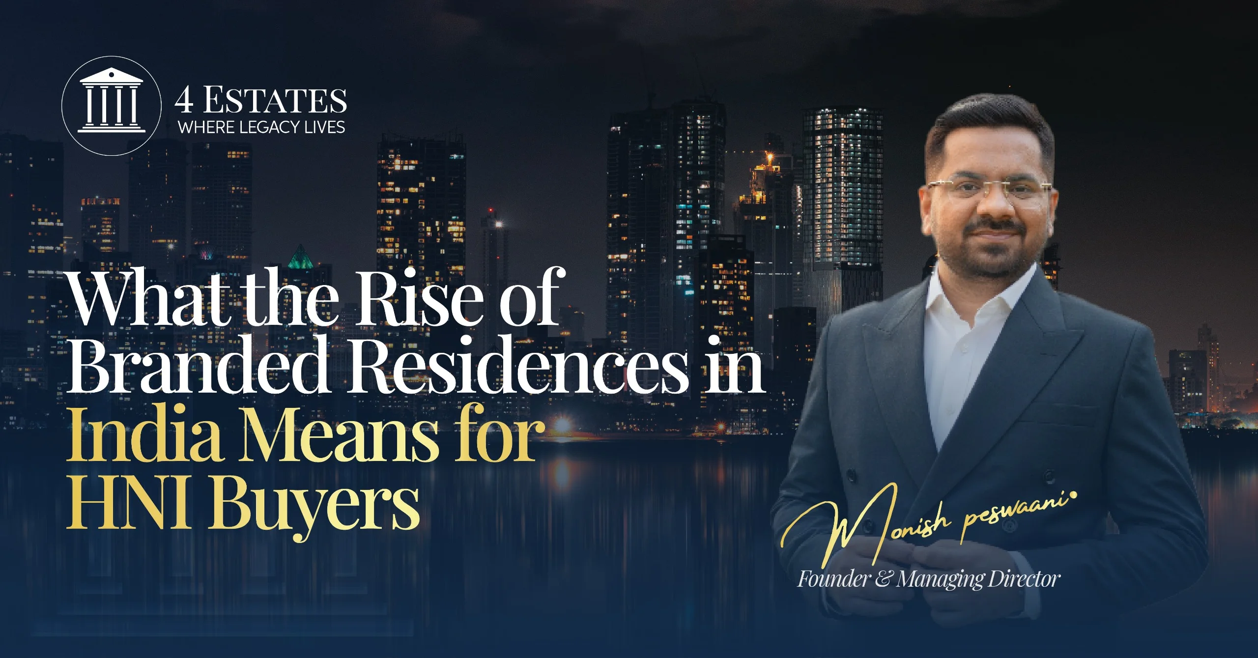 Branded residences India Worli Mumbai skyline at dusk representing luxury HNI real estate by 4 Estates Realtors