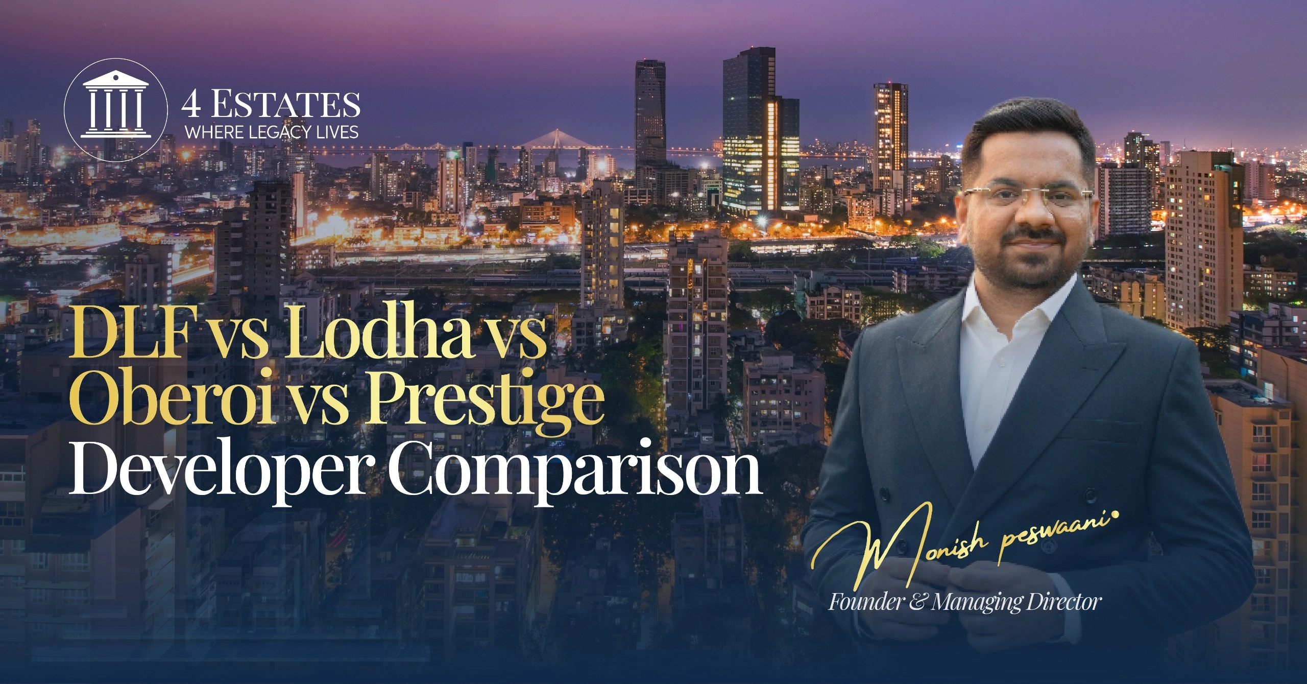 DLF vs Lodha vs Oberoi vs Prestige developer comparison, Gurugram and Mumbai skyline, 4 Estates