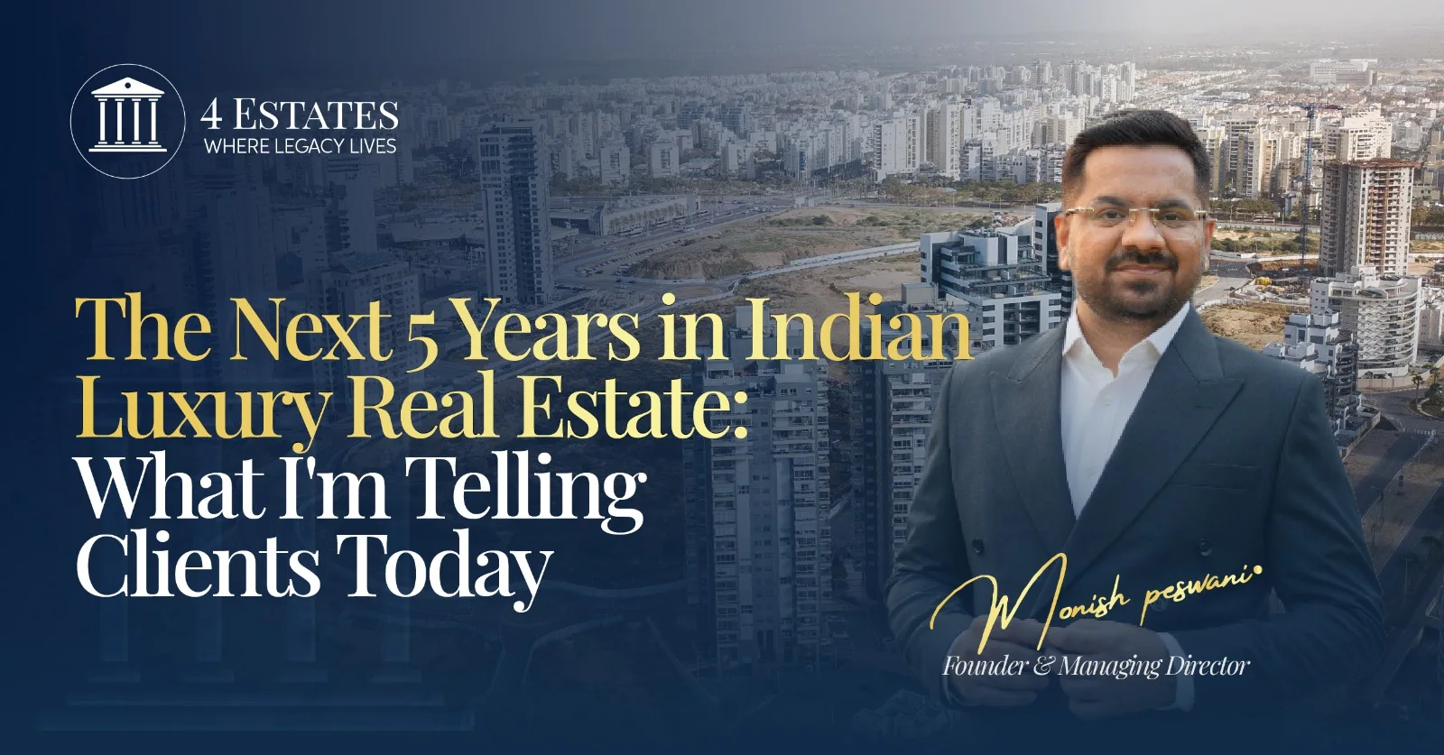 Mumbai skyline luxury towers illustrating India's next 5 years real estate growth, 4 Estates