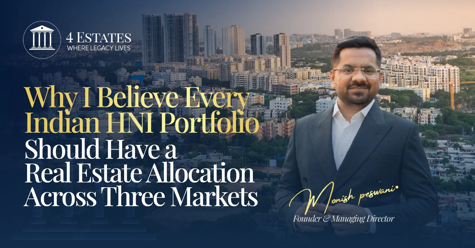 Real estate allocation across three markets: Mumbai, Dubai and London skylines for HNI portfolios by 4 Estates