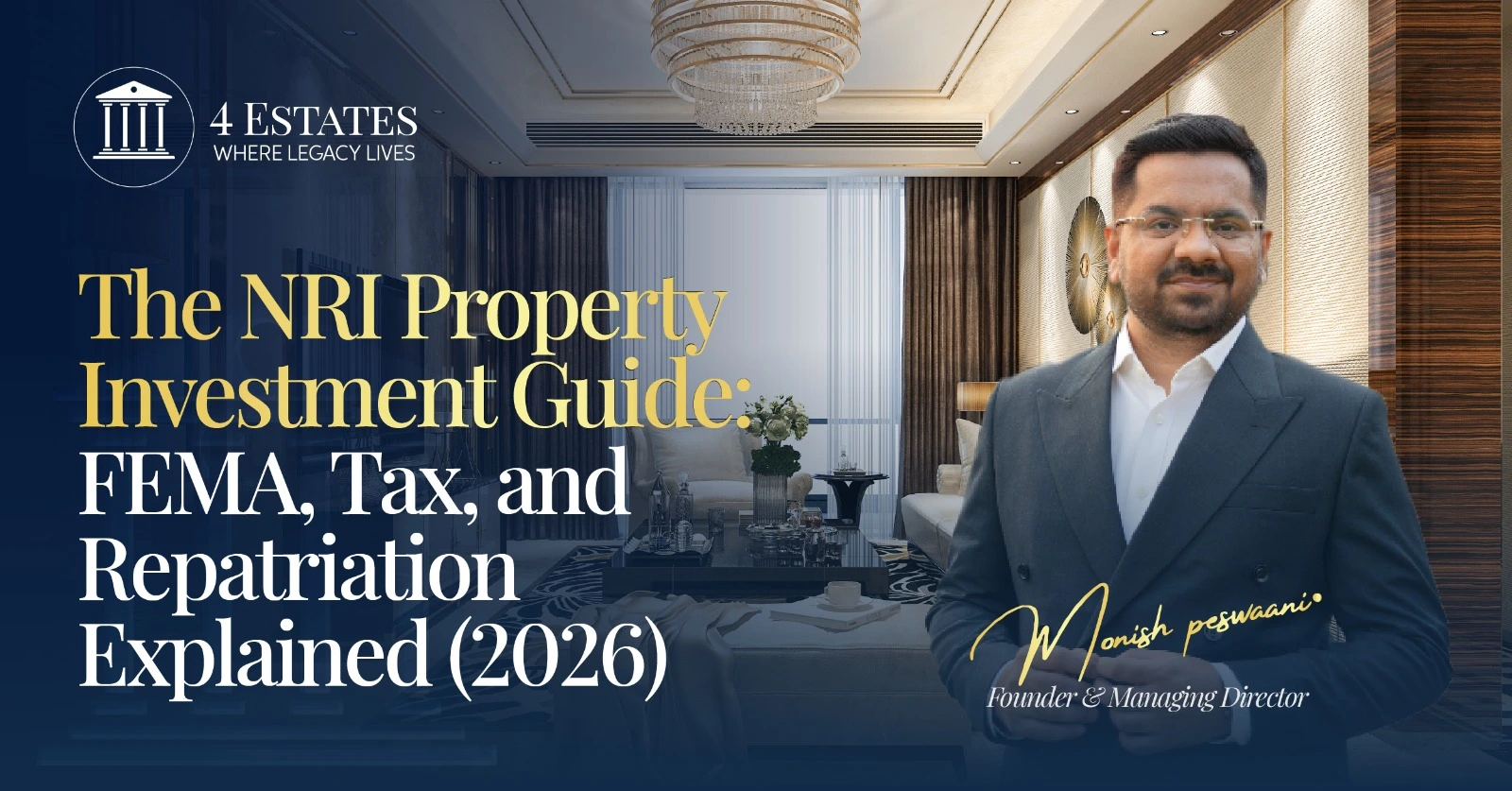 NRI property investment guide FEMA tax repatriation banner, 4 Estates