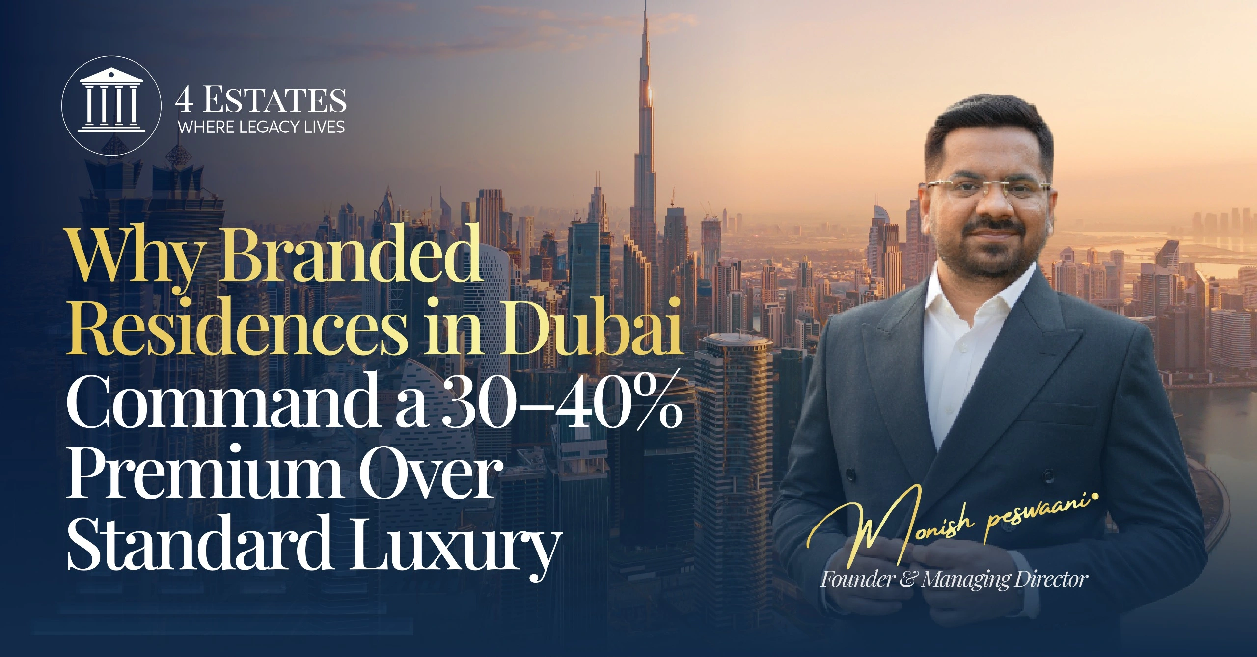 Branded residences Dubai skyline showing the premium luxury segment advised on by 4 Estates